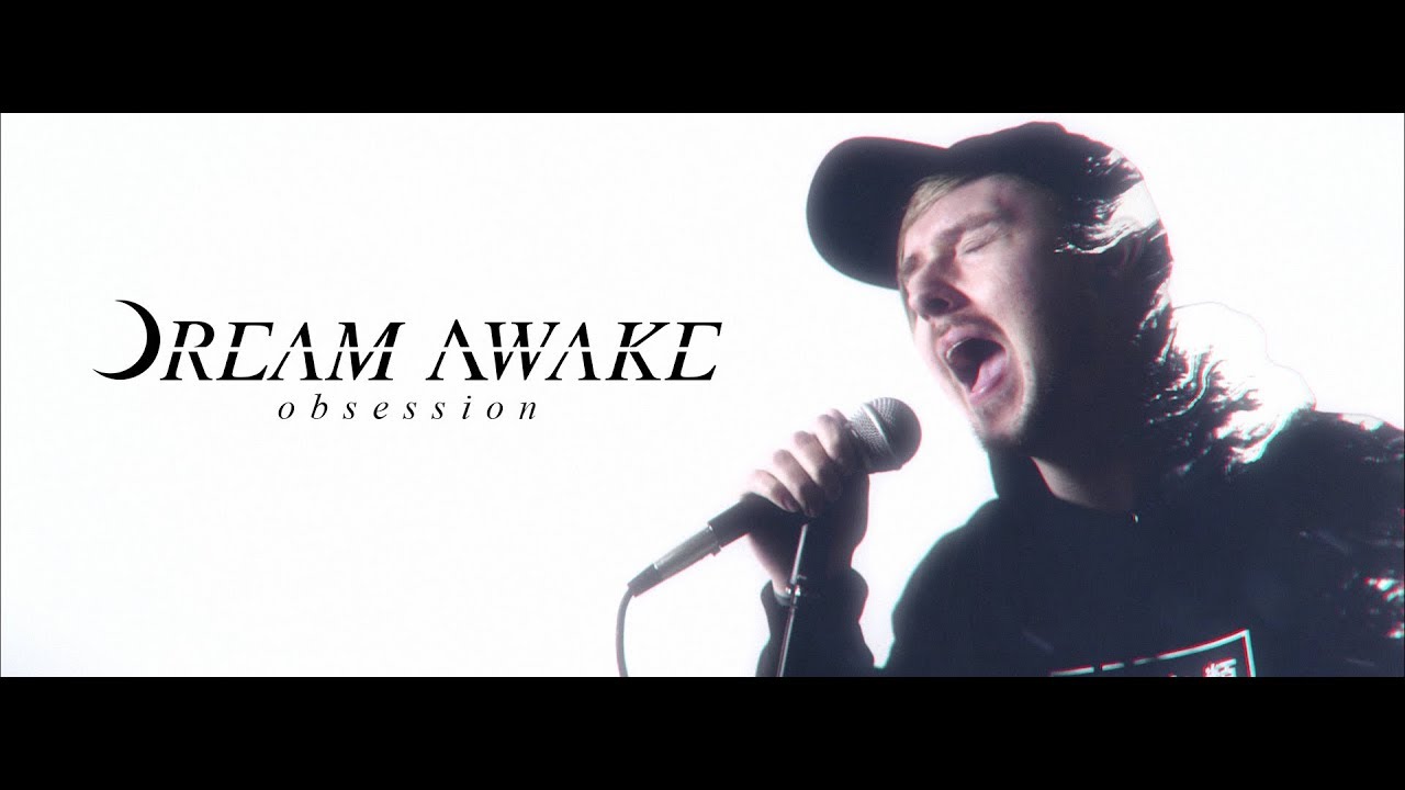 Dream Awake — Obsession
