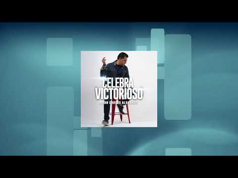 Celebra Victorioso 2022   Juan Carlos Alvarado  Oficial.