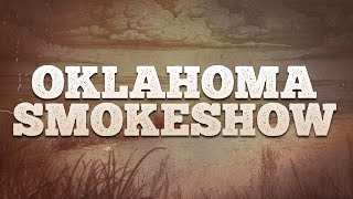 Zach Bryan - Oklahoma Smokeshow / Lyrics