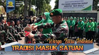 Download lagu TRADISI MASUK SATUAN - WARGA BARU POLTEKAD mp3
