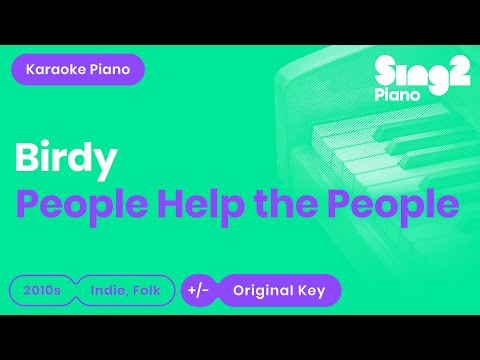 Birdy - People Help The People (Karaoke Piano)