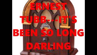 ERNEST TUBB   IT&#39;S BEEN SO LONG DARLING