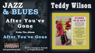 Teddy Wilson - After You&#39;ve Gone