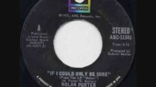 Nolan Porter If I Could Only Be Sure