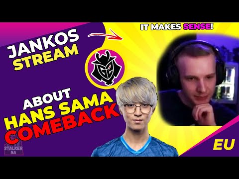 G2 Jankos About Hans Sama COMEBACK to EU 🤔