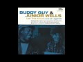 Buddy Guy & Junior Wells – Seeds Of Reed