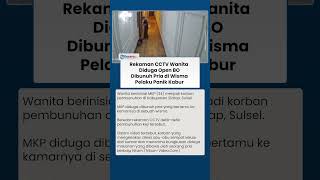 Pria di Sidrap Lari Terbirit-birit Terekam CCTV seusai Bunuh Wanita yang Menginap Bersama di Wisma