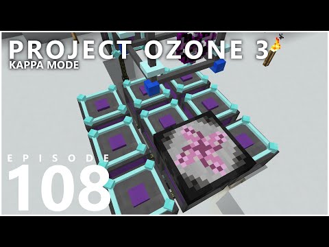 Project Ozone 3 Kappa Mode - TRANSMUTATION [E108] (Modded Minecraft Sky Block)