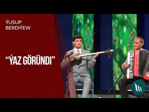 Yusup Berdiyev - Yaz gorundi | 2019
