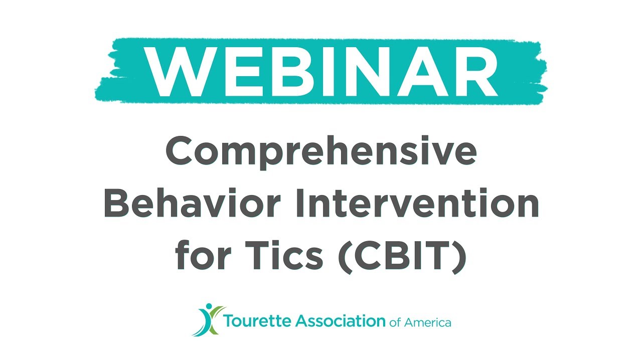 Comprehensive Behavior Intervention for Tics CBIT