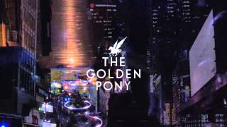 The Golden Pony - Filthy Lover