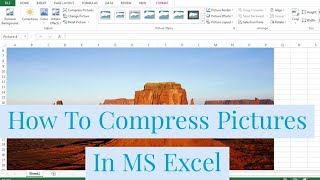 How To Compress Pictures In Microsoft  Excel | Compress Image Sizes | compressing picture In Excel