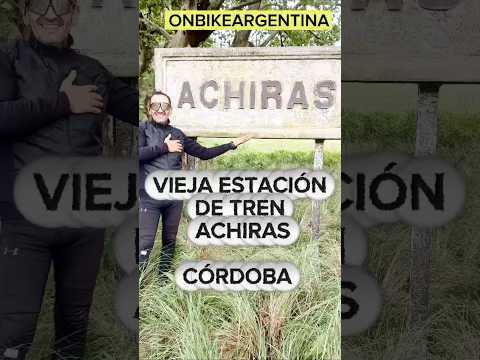 ESTACIÓN ABANDONA DE TREN ACHIRAS CÓRDOBA