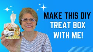 Make a DIY Treat Box | Perfect for Encouragement or Just Because!