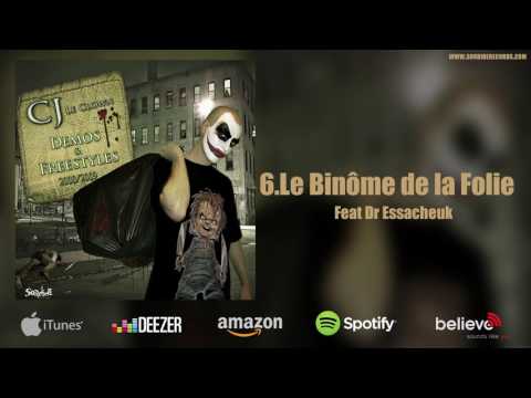 Cj le clown - Le binôme de la folie Feat Dr Essacheuk