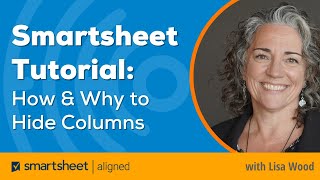 Smartsheet Tutorial: How and Why to Hide Columns
