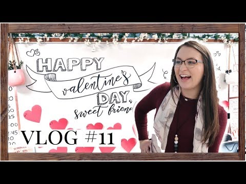 Vlog #11 | Valentine's Day & A Happy Classroom!