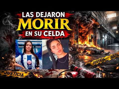 Tragedia en la cárcel de Bouwer: la terrible muerte de Agostina y María