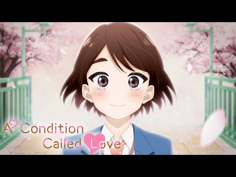 A Condition Called Love - Opening | Kimi no Sei