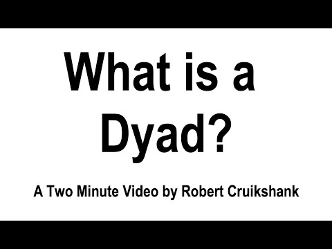 What's a Dyad?