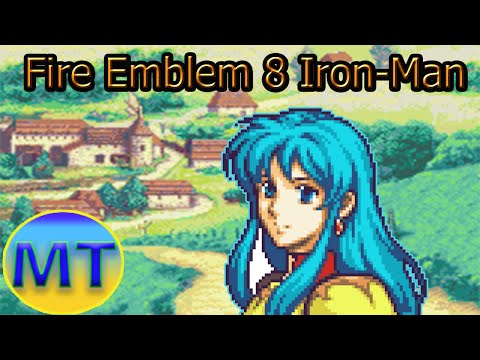 Fire Emblem 8 Iron-Man Part 1: Worst Lord Ever??