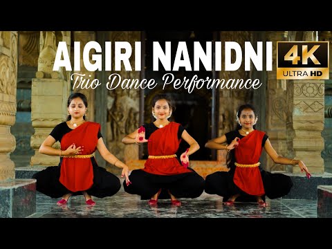 AIGIRI NANDINI - DEVI STOTRAM | Classical Dance Trio Performance | Kittamma | 4K Ultra HD