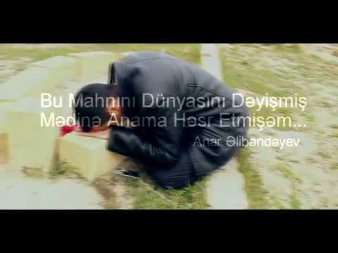 Anar Əlibəndəyev  - Ana (ft.Xrom a.k.a B-12) [Official Music Video HD]