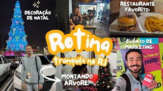 Rotina leve no Rio de Janeiro 🎄Montando árvore de Natal, Barra Shopping, evento de marketing ✨
