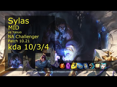 Sylas Mid vs Yasuo - NA Challenger 10/3/4 Patch 10.21 Gameplay