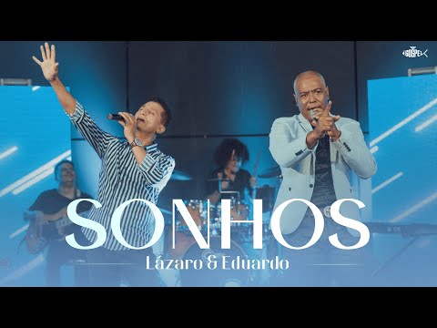 Sonhos - Lazaro e Eduardo