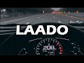 Slowed Reverb Laado MC SQUARE Vhan Muzic
