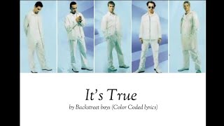 Backstreet boys - It&#39;s True (Color Coded lyrics)