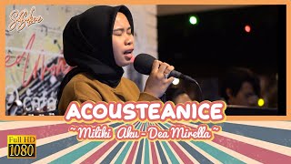 Download lagu Miliki Aku - Dea Mirella | COVER BY ACOUSTEANICE | LIVE PERFORM #19 mp3 Download lagu Miliki Aku - Dea Mirella | COVER BY ACOUSTEANICE | LIVE PERFORM #19 mp3
