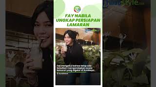 Fay Nabila Ungkap Persiapan Lamaran, Harus Bolak-balik Jakarta-Surabaya
