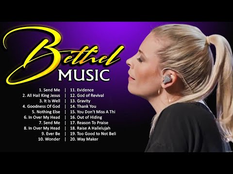 B e t h e l M u s i c Worship Music ~ Best Christian Worship Songs