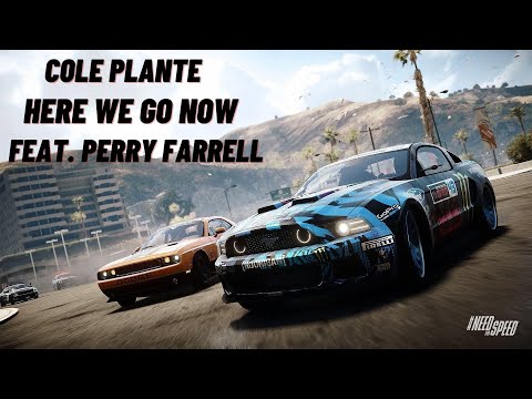 Cole Plante feat. Perry Farrell - Here We Go Now (Need For Speed Rivals Soundtrack)