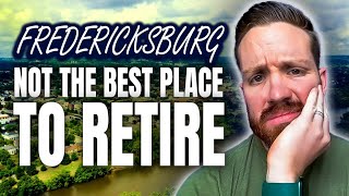 Why You Might REGRET Retiring In Fredericksburg TX