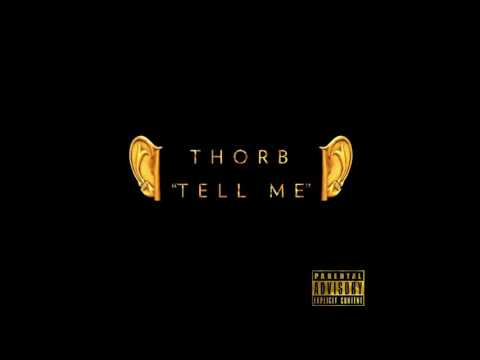Thorb - Tell Me