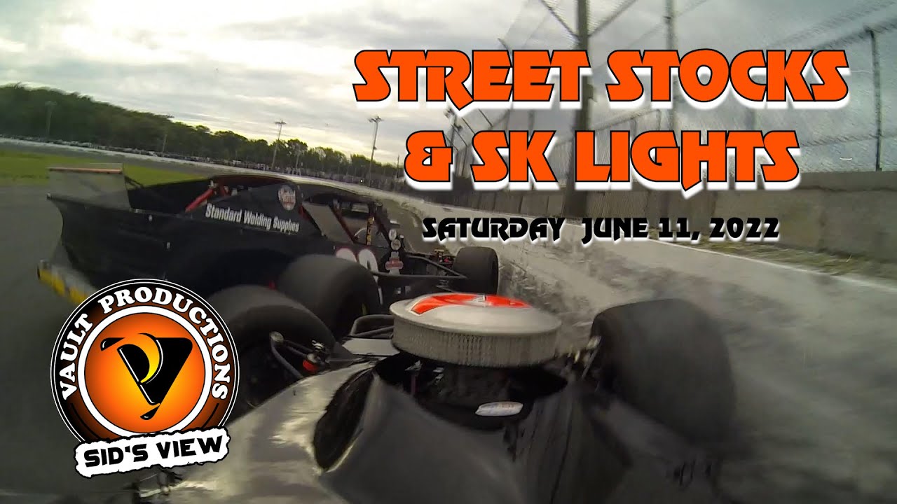 SID’S VIEW | 06.11.22 | Street Stocks & SK Lights