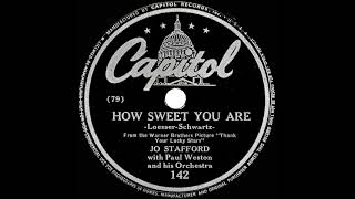 1943 Jo Stafford - How Sweet You Are