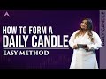 How To Form A Daily Candle | Stock Market For Beginners | Candlestick Pattern | Technical Analysis