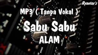 Download lagu Alam - Sabu Sabu (tanpa vokal) mp3