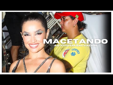 Macetando - Juliette, Ivete Sangalo e Gloria Groove no Carnaval de Salvador 2024.