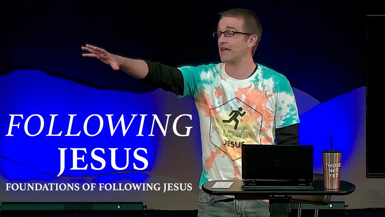Following Jesus: Foundations of Following Jesus - Corey Bullock