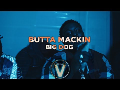 Butta Mackin - Big dog (Dir by @Zach_Hurth)