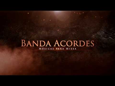 Músicas para Missa - Entrada - Vigia Esperando a Aurora - Banda Acordes.