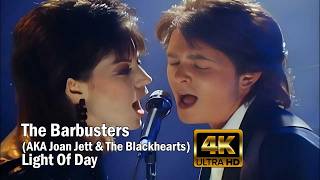 The Barbusters AKA Joan Jett &amp; The Blackhearts - Light of Day [Restored &amp; Remastered] 4K