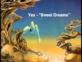 Yes - "Sweet Dreams"