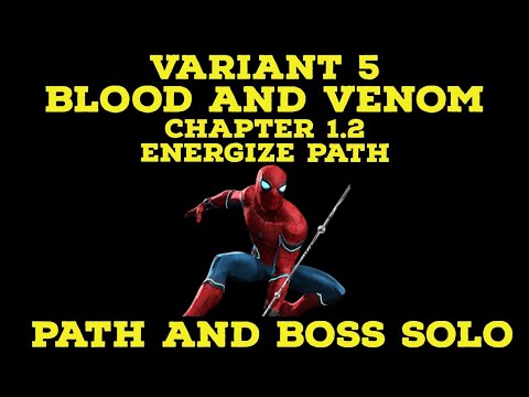VARIANT 5 BLOOD & VENOM CHAPTER 1.2 ENERGIZE PATH | STARK SPIDEY SOLO PATH AND BOSS | MCOC |