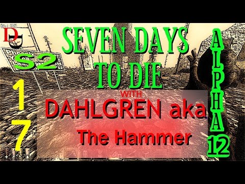 7D2D SP S02E17 Alpha 12.6 -  Drug Run